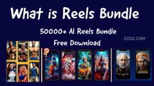 What is Reels Bundle? 50000+ AI Reels Bundle Free Download