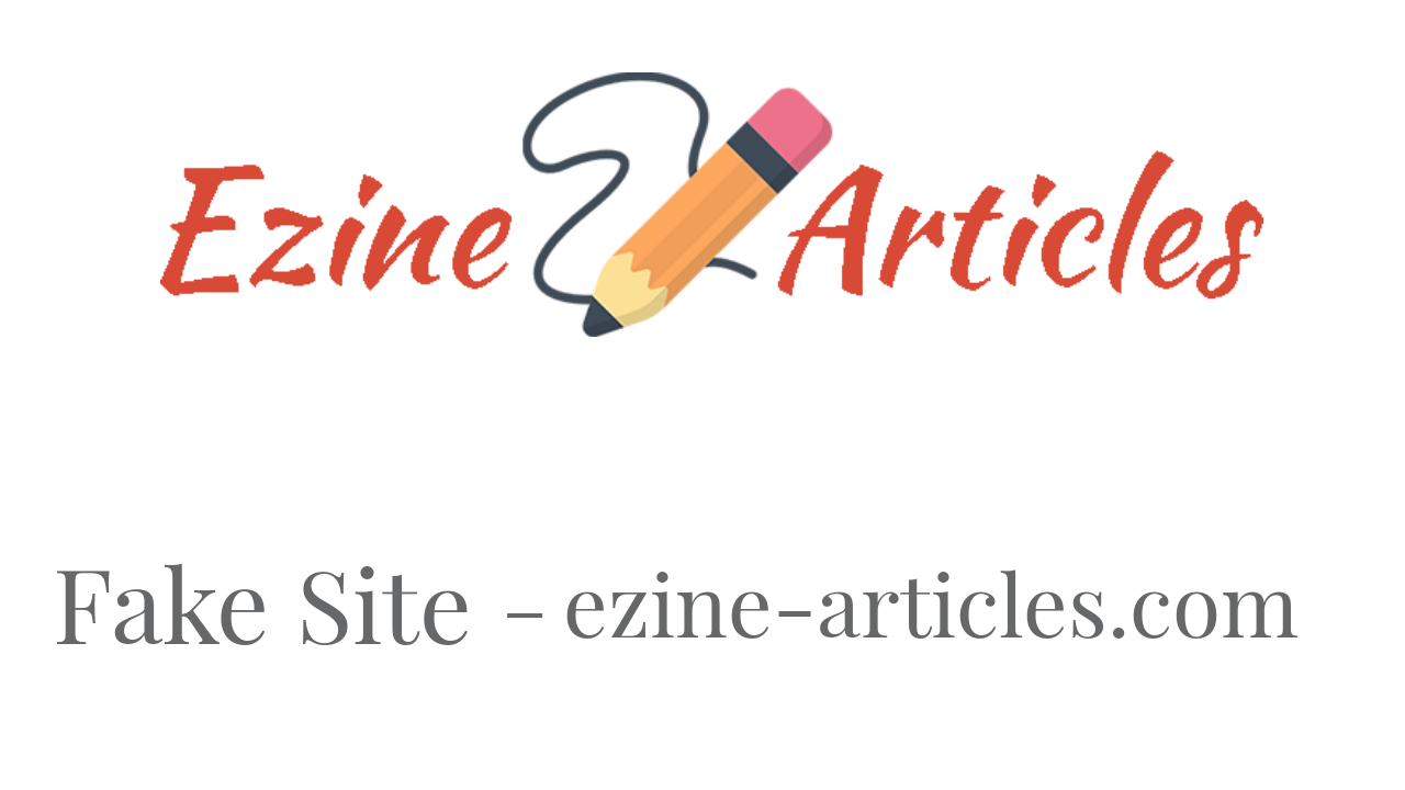 Fake Ezinearticles